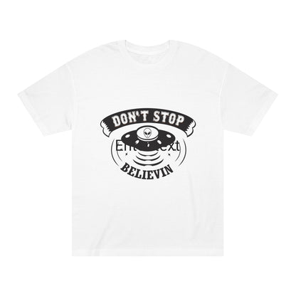 Don't Stop Believin | Unisex Classic Tee - Alien Anthem